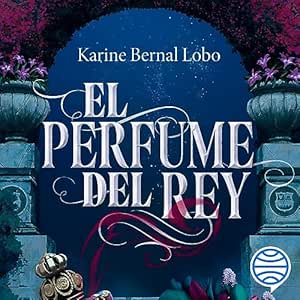 El perfume del rey