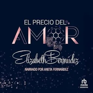 El precio del amor: Vida y amor #2