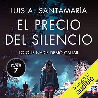 El precio del silencio: Mónica Lago