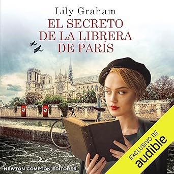 El secreto de la librera de París. El amor en tiempos de guerra.