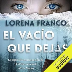 El vacío que dejas: Bilogía Alex Duarte