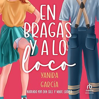 En bragas y a lo loco