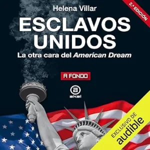 Esclavos Unidos: La otra cara del American Dream