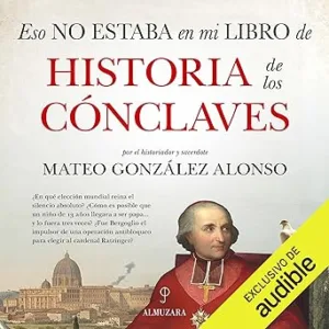 Eso no estaba en mi libro de historia de los cónclaves