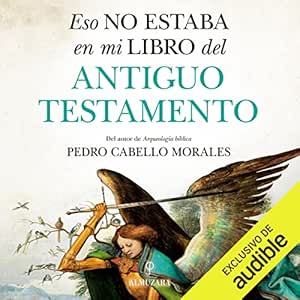Eso no estaba en mi libro del antiguo Testamento