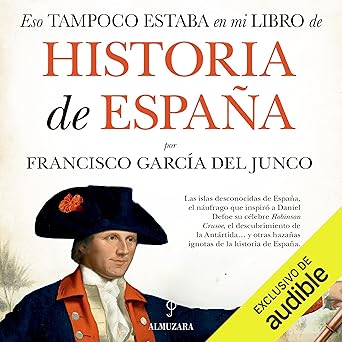 Eso tampoco estaba en mi libro de Historia de España
