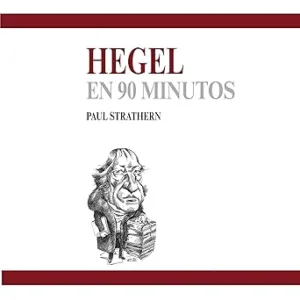 Hegel en 90 minutos 11