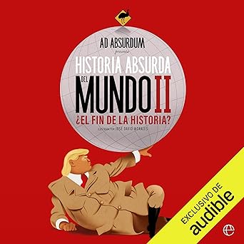Historia Absurda del Mundo II