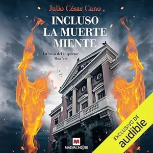 Incluso la muerte miente: Un caso del inspector Monfort - Vol. 5