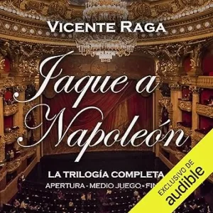 Jaque a Napoleón: Trilogía en un solo volumen
