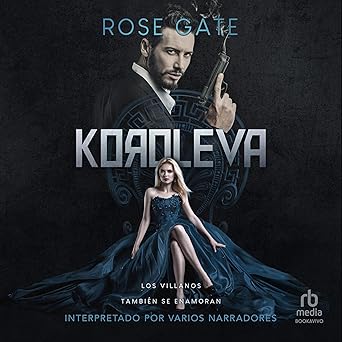 Koroleva: Los villanos también se enamoran (Entre Mafias)