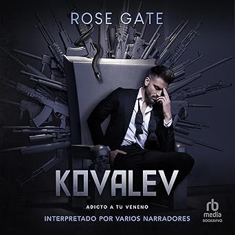 Kovalev: Adicto a tu veneno (Entre Mafias 4)
