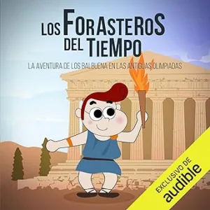 La Aventura de los Balbuena en las Antiguas Olimpiadas: Los Forasteros del Tiempo 8