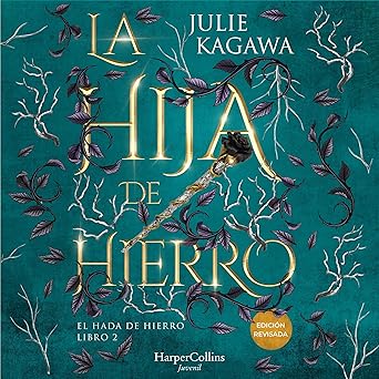 La Hija de Hierro: El Hada de Hierro - Libro 2