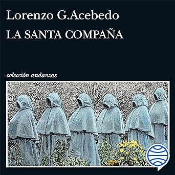 La Santa Compaña: Gonzalo de Berceo