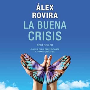 La buena crisis