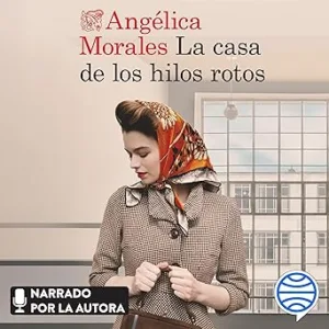La casa de los hilos rotos
