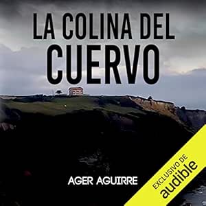 La colina del cuervo: Crímenes y leyendas: Thrillers en la península ibérica 1