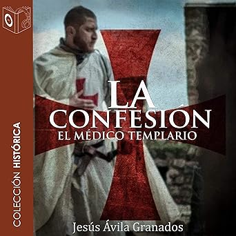 La confesión: El médico templario
