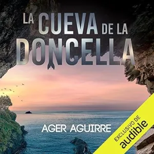 La cueva de la doncella: Crímenes y leyendas - Thrillers en la península ibérica
