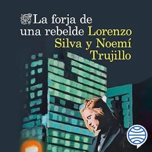 La forja de una rebelde: Serie Inspectora Manuela Mauri 2