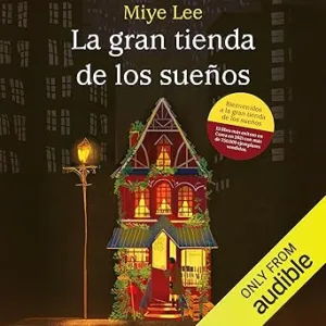 La gran tienda de los sueños: La gran tienda de los sueños