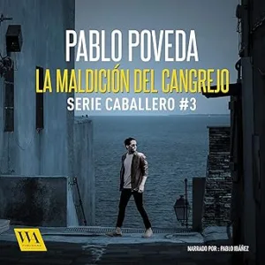 La maldición del cangrejo: Gabriel Caballero 3