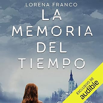 La memoria del tiempo: Viajes en el tiempo 2