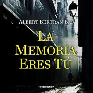 La memoria eres tú