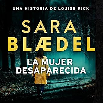 La mujer desaparecida: Louise Rick 9