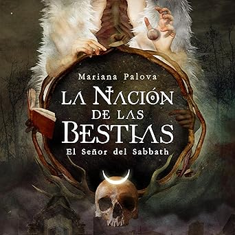 La nación de las bestias. El Señor del Sabbath 1