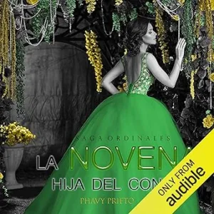 La novena hija del conde (Narración en Castellano): Saga Ordinales