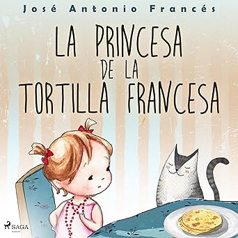 La princesa de la tortilla francesa