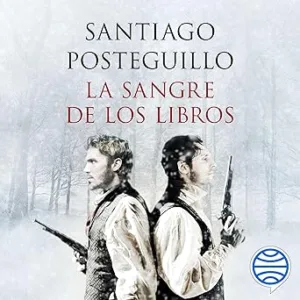 La sangre de los libros: Enigmas y libros de la literatura universal