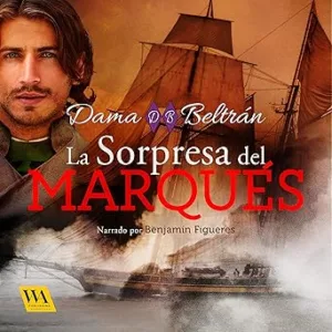 La sorpresa del Marqués: Caballeros 2