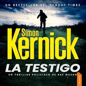La testigo: Ray Mason - Libro 1