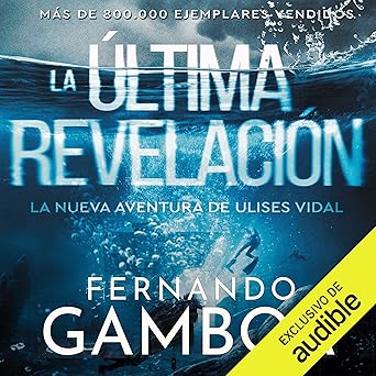 La última revelación: Las aventuras de Ulises Vidal 3