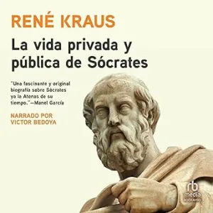 La vida privada y pública de Sócrates