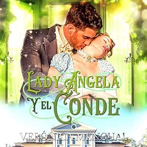 Lady Angela y el Conde: Soldados en la batalla del amor 2