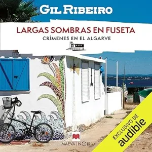 Largas sombras en Fuseta: Crímenes en el Algarve