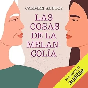 Las cosas de la melancolía