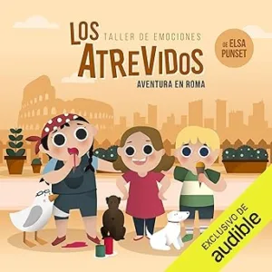 Los Atrevidos ¡Aventura en Roma!: Los Atrevidos 7