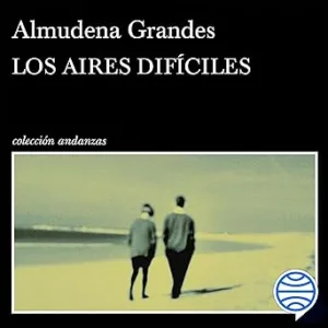 Los aires difíciles