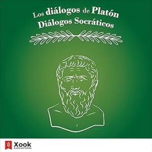 Los diálogos de Platón: Diálogos Socráticos