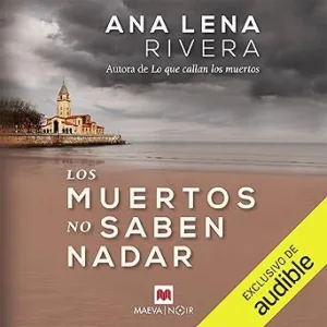 Los muertos no saben nadar