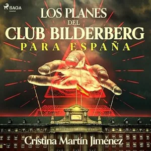 Los planes del club Bilderberg para España