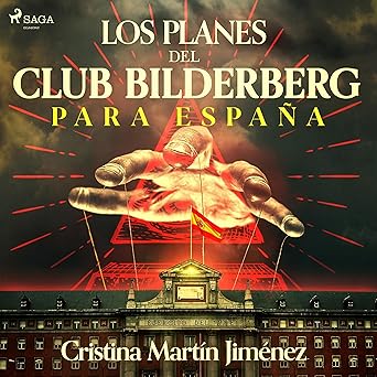 Los planes del club Bilderberg para España