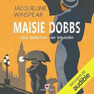 Maisie Dobbs: Una detective con intuición
