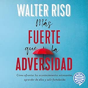 Más fuerte que la adversidad