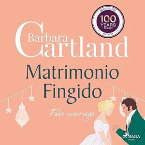 Matrimonio Fingido: La Colección Eterna de Barbara Cartland